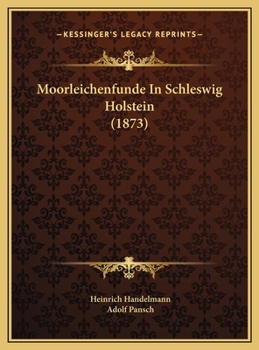 Hardcover Moorleichenfunde In Schleswig Holstein (1873) [German] Book