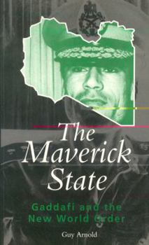 Paperback Maverick State: Gaddafi and the New World Order Book