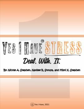 Paperback Yes I Have Stress: Deal. With. It. Book