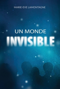 Paperback Un Monde invisible (French Edition) [French] Book