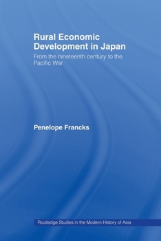 Paperback Rural Economic Development in Japan: From the Nineteenth Century to the Pacific War Book