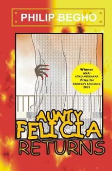Paperback Aunty Felicia Returns: Aunty Felicia Series Book