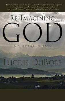 Paperback Re-Imagining God, a Spiritual Journey Book