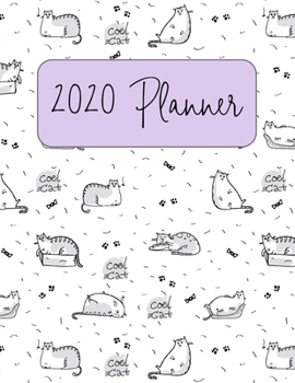 Paperback 2020 Planner: Monthly & Weekly Planner - Light Purple Cool Cat Cattitude Weekly Agenda - 2 Page Monthly Calendar Spread - Large 8 1/ Book