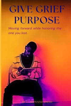 Paperback Give Grief Purpose Book