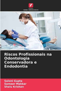 Paperback Riscos Profissionais na Odontologia Conservadora e Endodontia [Portuguese] Book