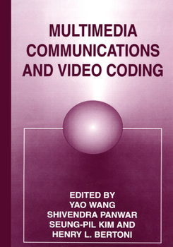 Multimedia Communications and Video Coding (The Language of Science)