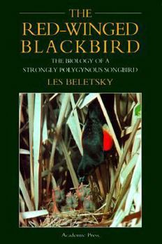 Hardcover The Red-Winged Blackbird: The Biology of a Strongly Polygynous Songbird Book