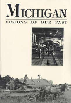 Paperback Michigan Visions of Our Past Book