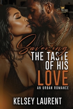 Savoring the Taste of his Love: An Urban Romance
