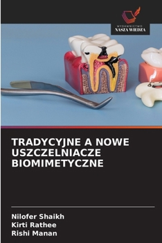 Tradycyjne a Nowe Uszczelniacze Biomimetyczne (Polish Edition)
