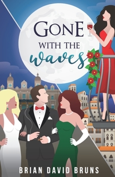 Paperback Gone with the Waves: A True Global Romance Book