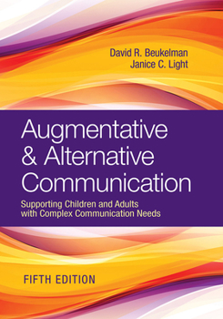 Hardcover Augmentative & Alternative Communication: Supporting Children and Adults with Complex Communication Needs Book