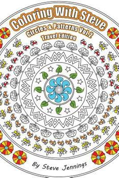 Paperback Coloring With Steve Circles and Patterns Vol.2 Travel Edition Book