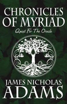 Paperback Chronicles of Myriad: Quest for the Oracle Book