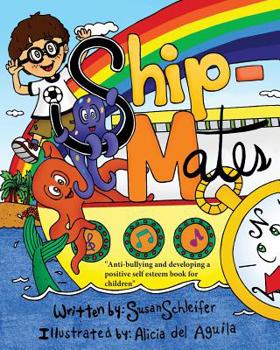 Paperback SHIP-mates!: (Anti-Bullying) Book