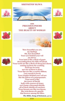 100 PRECIOUS POEMS ABOUT THE BEAUTY OF WOMAN