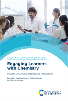 Hardcover Engaging Learners with Chemistry: Projects to Stimulate Interest and Participation Book