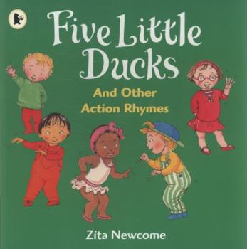 Paperback Five Little Ducks and Other Action Rhymes. Zita Newcome Book
