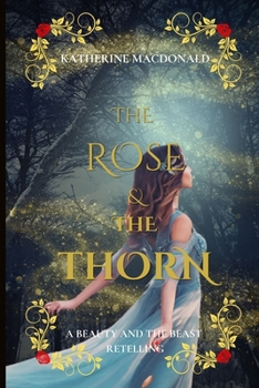 The Rose and the Thorn - Book #1 of the Rose and the Thorn