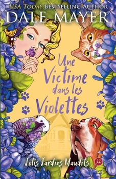 Une Victime dans les Violettes (Jolis Jardins Maudits) (French Edition)