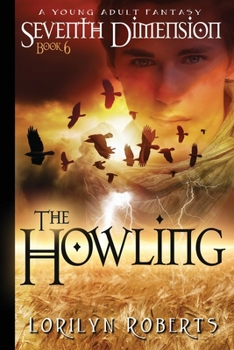 The Howling - Book #6 of the Seventh Dimension