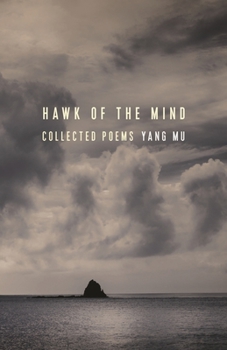Hardcover Hawk of the Mind: Collected Poems Book