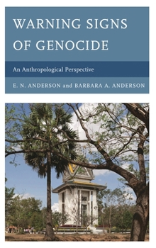 Paperback Warning Signs of Genocide: An Anthropological Perspective Book