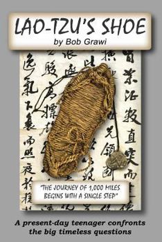 Paperback Lao-Tzu's Shoe: A present-day teenager confronts the big timeless questions. Book