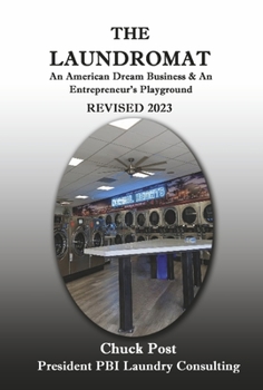 The Laundromat: An American Dream Business & An Entrepreneur's Playground