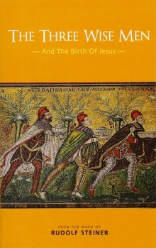 Paperback The Three Wise Men: And the Birth of Jesus Book