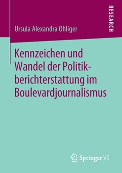 Paperback Kennzeichen Und Wandel Der Politikberichterstattung Im Boulevardjournalismus [German] Book