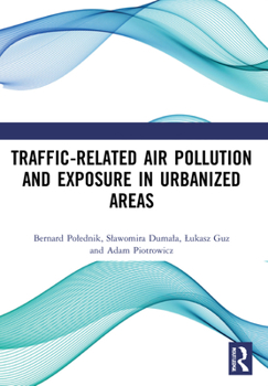 Paperback Traffic-Related Air Pollution and Exposure in Urbanized Areas Book