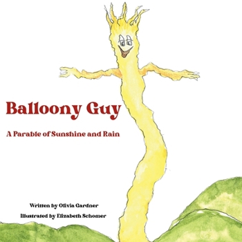 Paperback Balloony Guy: A Parable of Sunshine and Rain Book