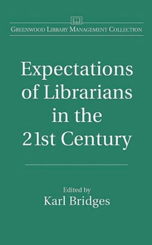 Hardcover Expectations of Librarians in the 21st Century Book