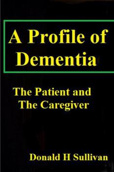 Paperback A Profile of Dementia Book