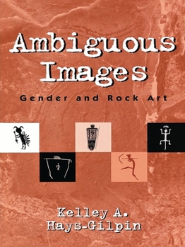 Paperback Ambiguous Images: Gender and Rock Art Book