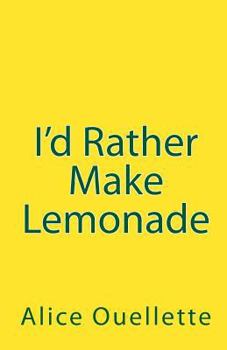Paperback I'd Rather Make Lemonade Book