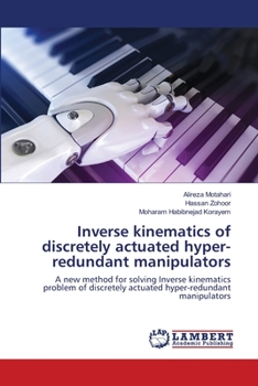 Paperback Inverse kinematics of discretely actuated hyper-redundant manipulators Book