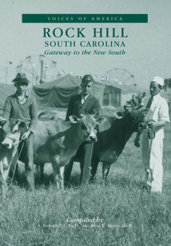 Rock Hill, South Carolina: Gateway to the New South (Voices of America)
