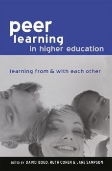 Hardcover Peer Learning in Higher Education: Learning from and with Each Other Book