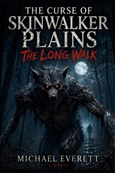 The Curse Of Skinwalker Plains (Indigenous Legends (Skinwalkers))