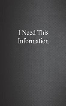 Paperback I Need This Information: 1/4 Inch Graph Ruled, Memo Book, 5x8, 108 Pages Book