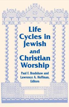 Paperback Life Cycles in Jewish and Christian Worship Book
