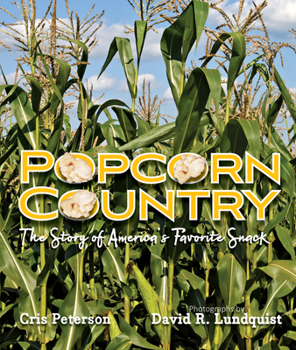 Hardcover Popcorn Country: The Story of America's Favorite Snack Book