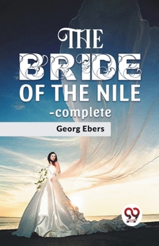 Paperback The Bride Of The Nile - complete Book