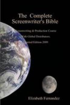 Paperback The Complete Screenwriter's Bible Book