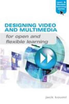 Paperback Designing Video and Multimedia for Open and Flexible Learning Book