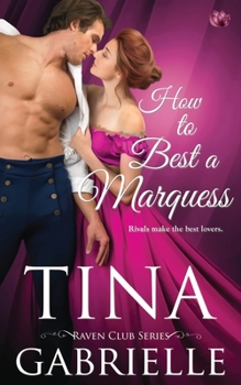 How to Best a Marquess - Book #2 of the Raven Club