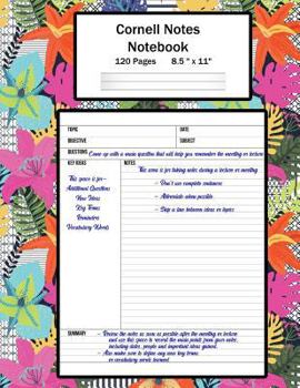 Cornell Notes Notebook : Note Taking System, for Students, Writers, Meetings, Lectures Large Size 8. 5 X 11 (21. 59 X 27. 94 Cm), Durable Matte Tropical Flower Collage Cover Design , 120 Pages